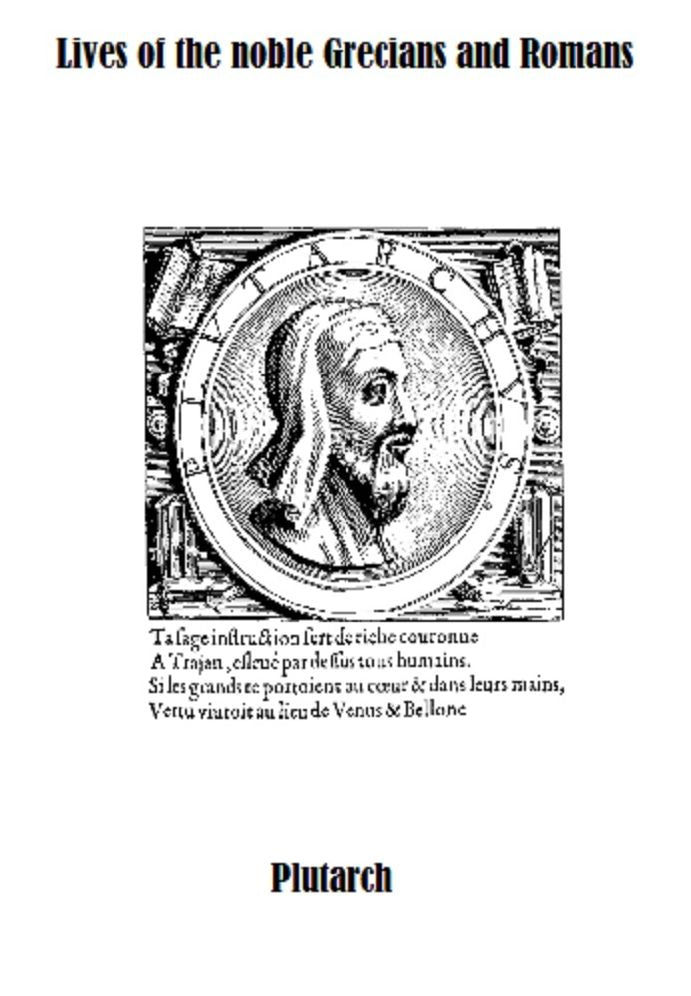 Lives of the Noble Grecians and Romans