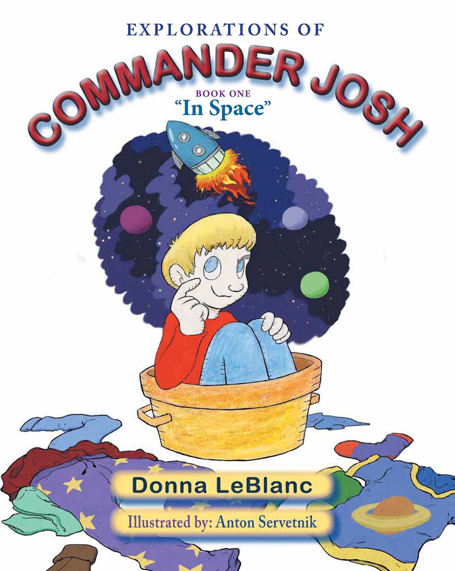 Explorations of Commander Josh, Book One: "In Space"