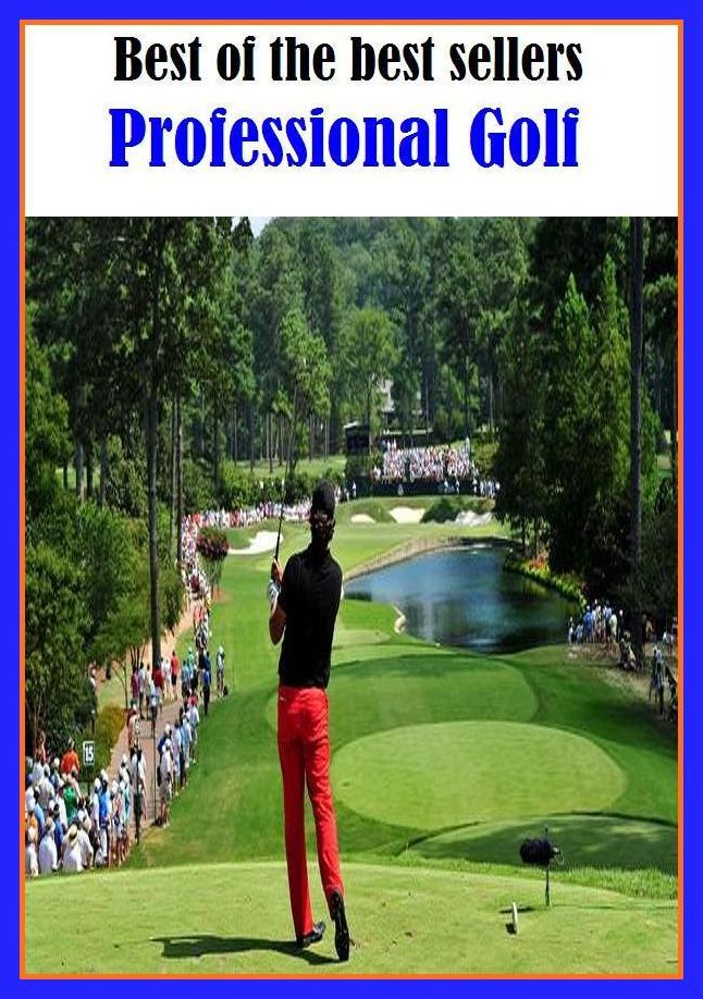 Best of the Best Sellers Professional Golf (expert, accomplished, skillful, masterly, masterful, fine, polished, skilled, proficient, competent)