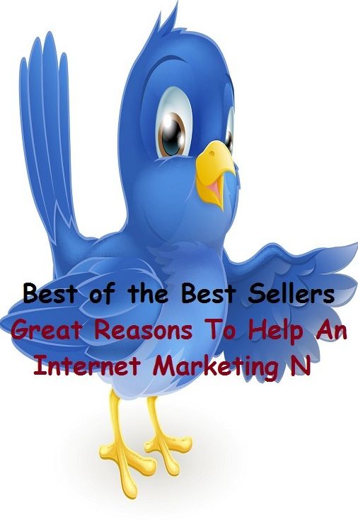 Best of the Best Sellers Great Reasons To Help An Internet Marketing (trading, market, marketing, brokerage, merchantry, shopping, purchases, commission, intermediation, , jobbery)