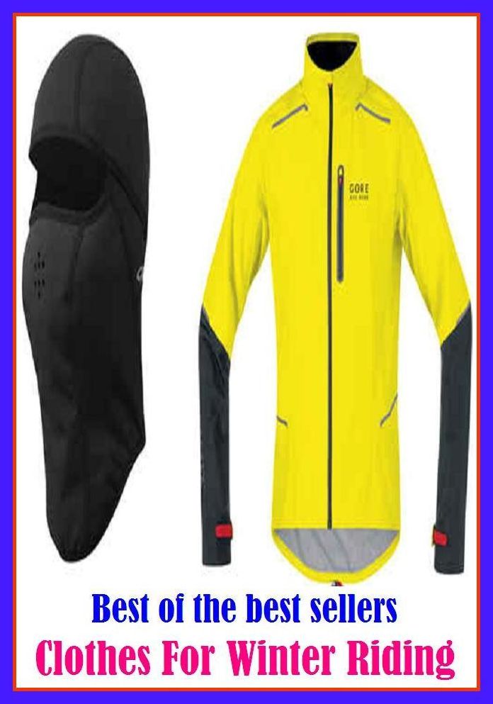 Best of the Best Sellers Clothes For Winter Riding (wintertime, cold season, snow season, Old Man Winter, wintertide, winter, wintry, winterly, wintery, brumal, brumous)