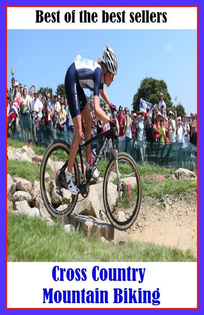 Best of the Best Sellers Cross Country Mountain Biking (peak, height, mount, prominence, summit, pinnacle, alp, range, sierra, cordillera, massif)