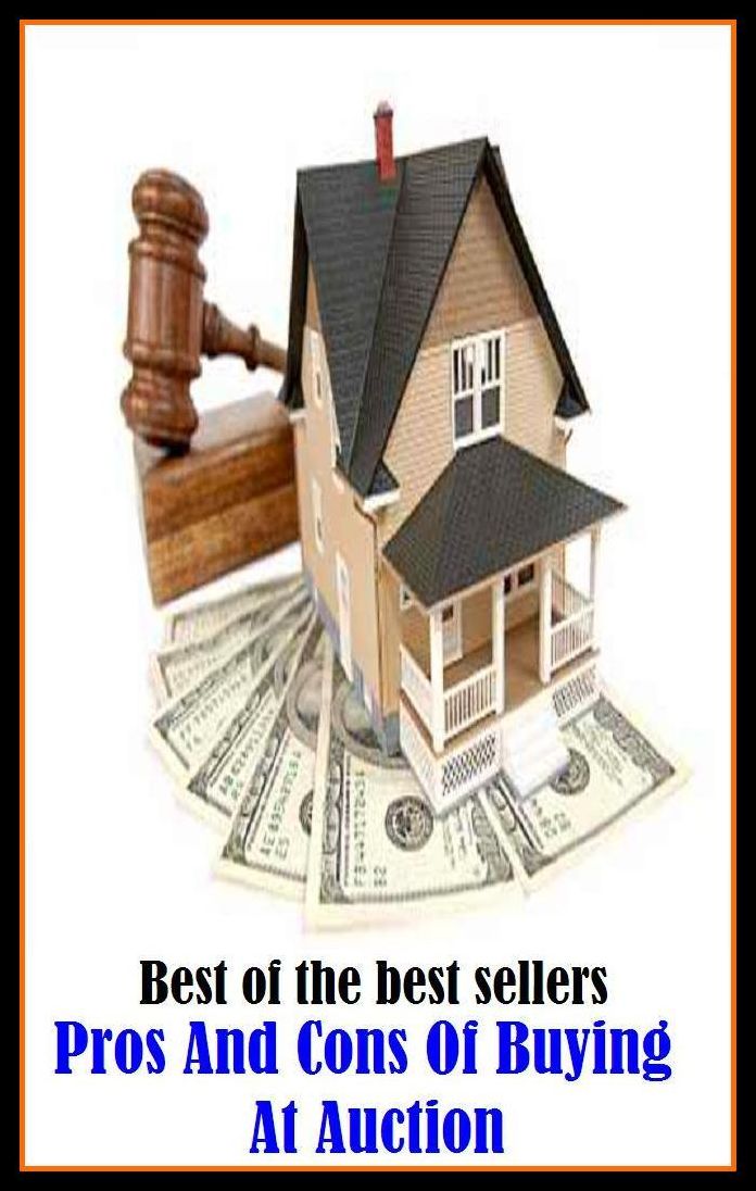 Best of the Best Sellers Pros And Cons Of Buying At Auction ( purchase, acquire, obtain, get, pick up, take, procure, pay for, invest in, get hold of, snatch up )