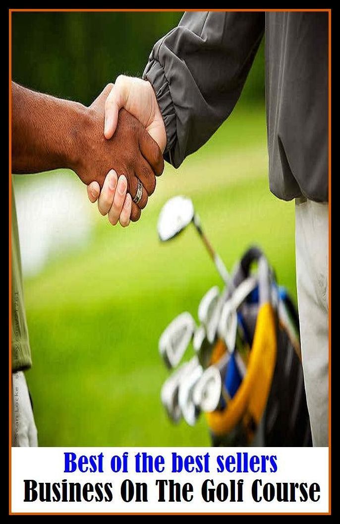 Best of the Best Sellers Business On The Golf Course (route, way, track, direction, tack, path, line, trail, trajectory, bearing, heading, orbit)