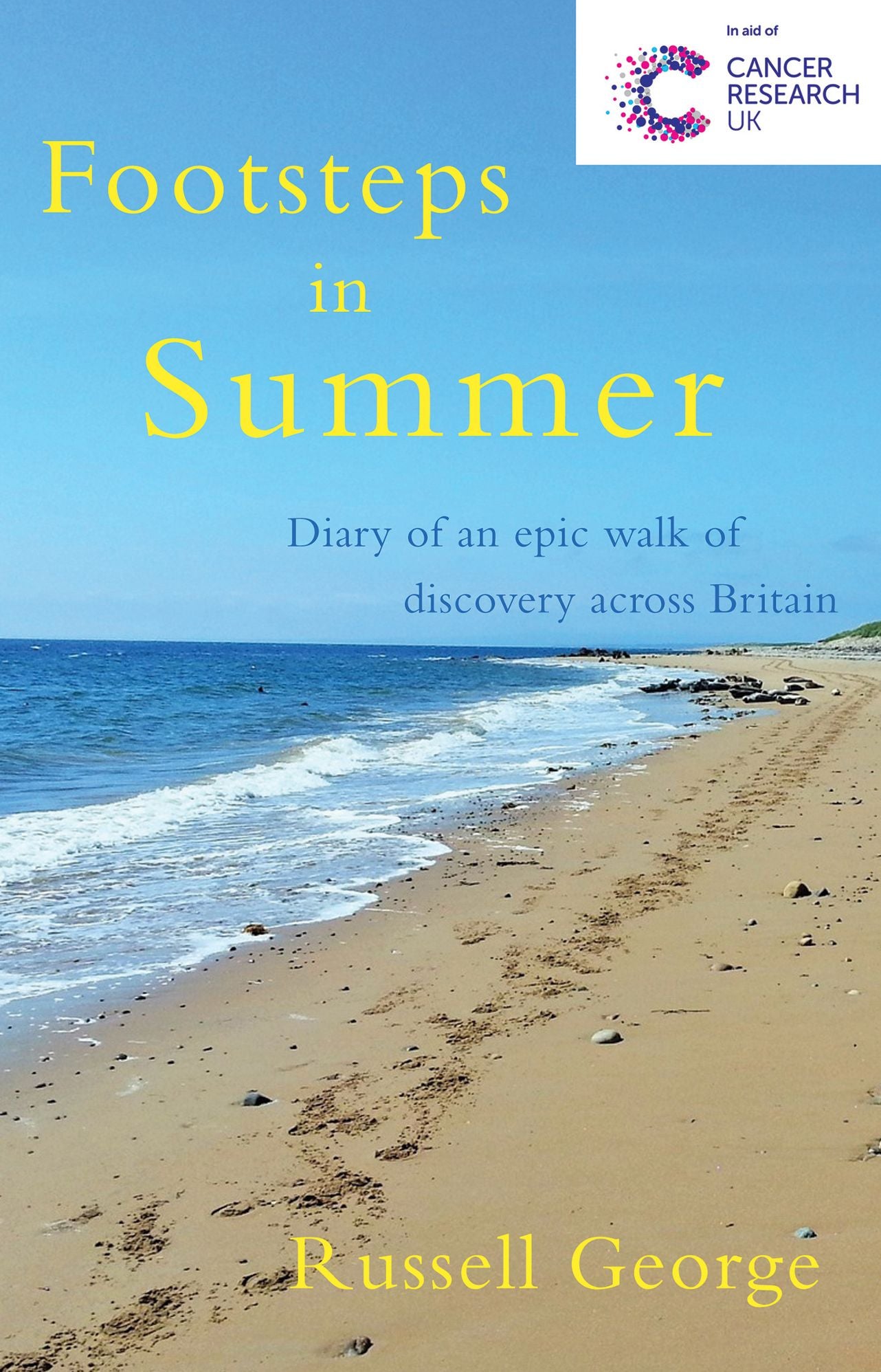 Footsteps in Summer: Diary of an epic walk of discovery across Britain