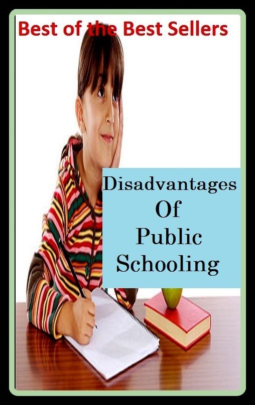 Education - General & Miscellaneous: Disadvantages Of Public Schooling ( disadvantaged, disadvantageous, disadvantageously, disadvantageous, disaffect, disaffected)