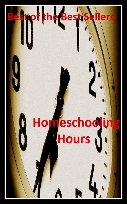 Best of the Best Sellers Homeschooling Hours (home run, homes for the aged, home school snowboarding, homeschooling, homeschooling, home shoring, homesick, home sickly, homesickness, home site)