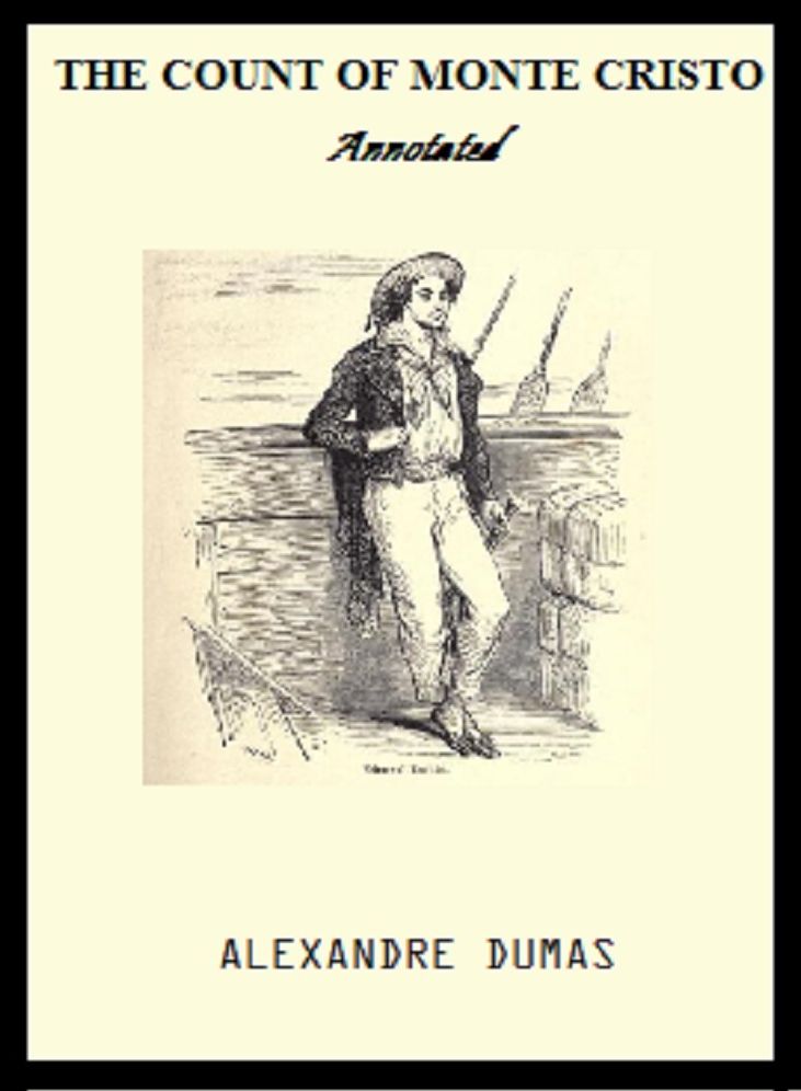 The Count of Monte Cristo (Illustrated and Annotated)