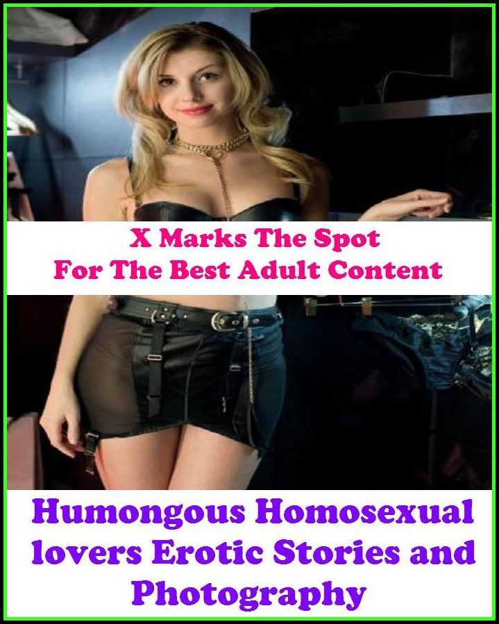 Erotic Photography:X Marks The Spot for The Best Adult Books! Humongous Homosexual lovers Erotic Stories and Photography (Erotic Photography, Erotic Stories, Bare Ass,Lesbian, She-male,Gay, Fetish, Bondage, Sex, Erotic, Erotica, Hentai, Oral)