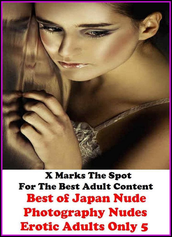 Domination: Best of"Japan Nude Photography Nudes Erotic Adults Only 5" ( Erotic Photography, Erotic Stories, Nude Photos, Naked , Adult Nudes, Breast, Domination, Bare Ass, Lesbian, She-male, Gay, Fetish, Bondage, Sex, Erotic, Erotica )