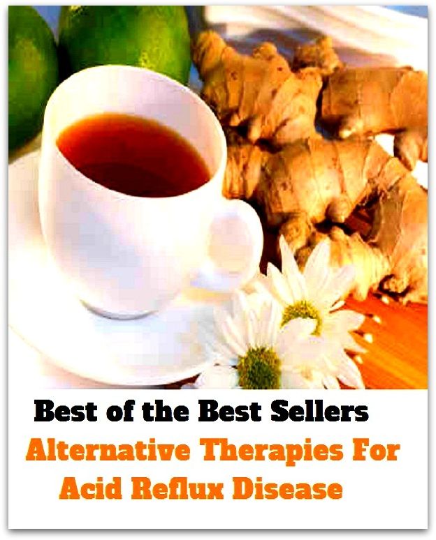 Best of the best sellers Alternative Therapies For Acid Reflux Disease ( exercise, meditation, acupuncture, disease, digestive system, formula, medicine, remedy, fix, treatment, action, conduct, behavior, handling, gastrin, fitness, vitamins, healing )