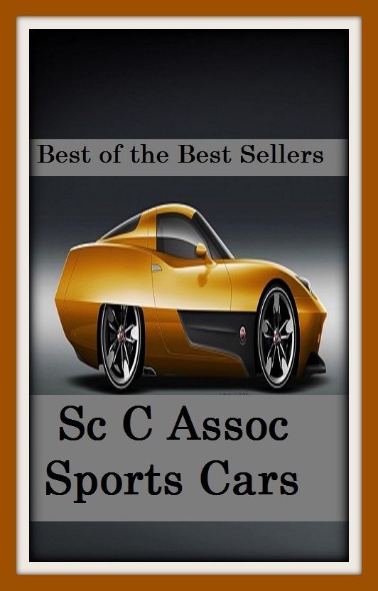 Best of the best sellers Sc C Assoc Sports Cars ( atv, automobile, boat, bus, cab, car, jeep, taxi, truck, van, wagon, transport, wheels, mechanism, motorcycle, carrier, chariot, automated transfer vehicle )