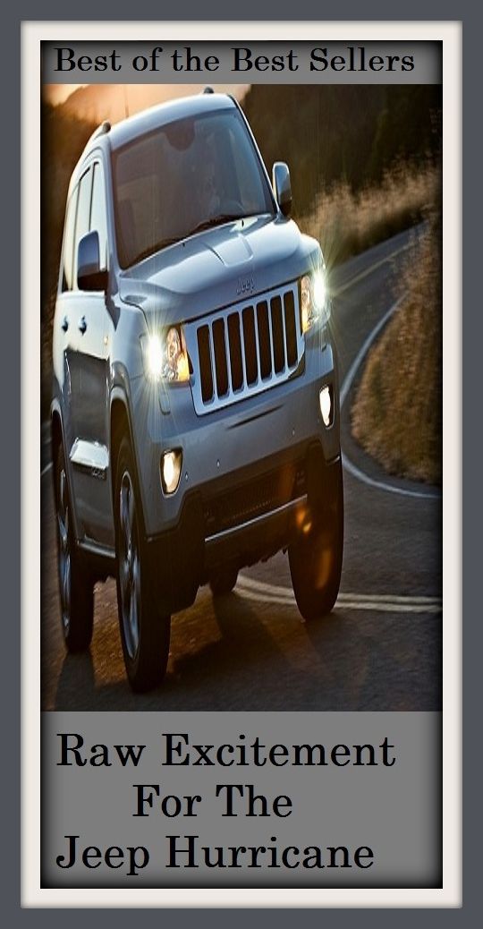 Best of the Best Sellers Raw Excitement For The Jeep Hurricane (ravuconazole, raw, raw beauty, raw data, raw deal, raw material, raw meat, raw milk, raw mode, raw recruit)