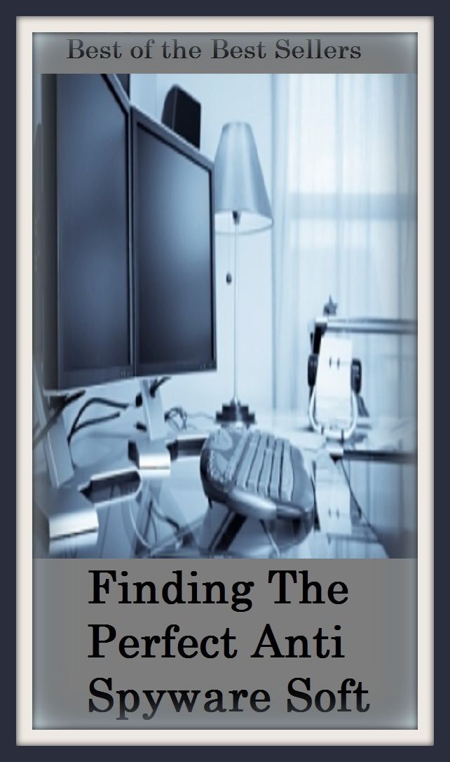 Best of the Best Sellers Finding The Perfect Anti Spyware Soft ( pappy, plastic, malleable, amenable, limp, tender, pillowy, pappy, mild, lithe)