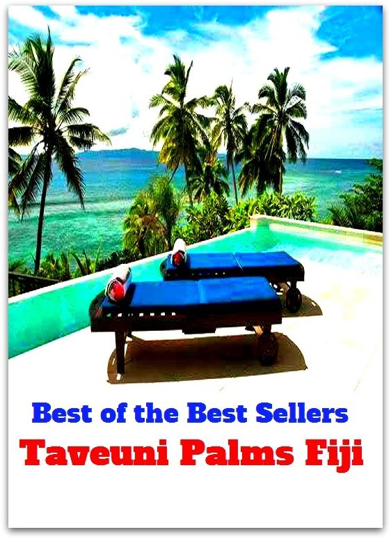 Best of the best sellers Taveuni Palms Fiji ( travel, driving, excursion, flying, movement, navigation, ride, sailing, sightseeing, tour, trip, journey, amusement, enjoyment, fun, hobby, pleasure, relaxation, refreshment )