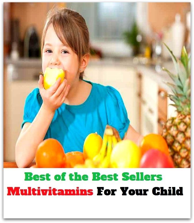 Best of the best sellers Multivitamins For Your Child ( exercise, meditation, acupuncture, disease, digestive system, formula, medicine, remedy, fix, treatment, action, conduct, behavior, handling, gastrin, fitness, vitamins, healing, diet, cut down )
