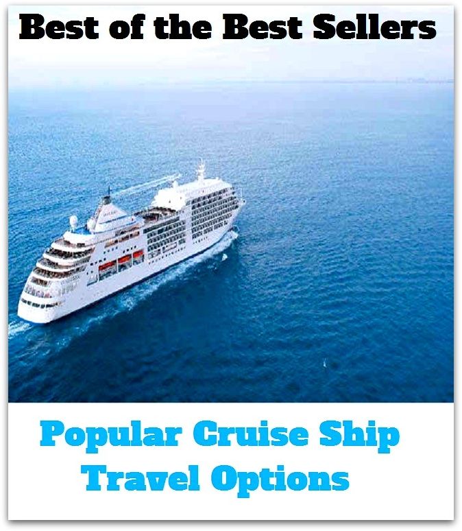 Best of the best sellers Popular Cruise Ship Travel Options ( travel, driving, excursion, flying, movement, navigation, ride, sailing, sightseeing, tour, trip, journey, amusement, enjoyment, fun, hobby, pleasure, relaxation, refreshment )