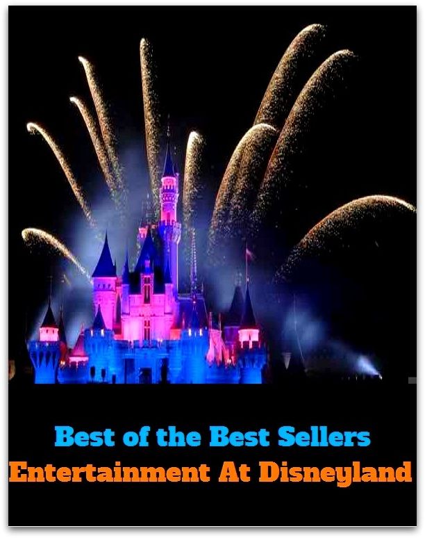 Best of the best sellers Entertainment At Disneyland ( travel, driving, excursion, flying, movement, navigation, ride, sailing, sightseeing, tour, trip, journey, amusement, enjoyment, fun, hobby, pleasure, relaxation, refreshment )