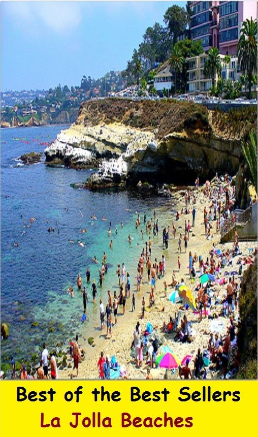 Best of the best sellers La Jolla Beaches ( travel, driving, excursion, flying, movement, navigation, ride, sailing, sightseeing, tour, trip, journey, amusement, enjoyment, fun, hobby, pleasure, relaxation, refreshment )