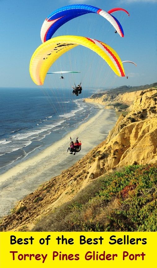 Best of the best sellers Torrey Pines Glider Port ( travel, driving, excursion, flying, movement, navigation, ride, sailing, sightseeing, tour, trip, journey, amusement, enjoyment, fun, hobby, pleasure, relaxation, refreshment )