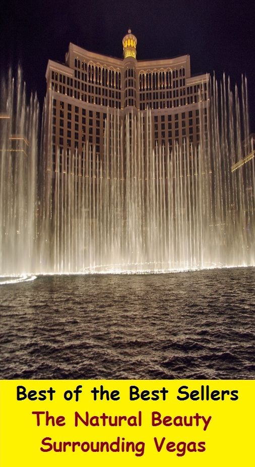 Best of the best sellers The Natural Beauty Surrounding Vegas ( travel, driving, excursion, flying, movement, navigation, ride, sailing, sightseeing, tour, trip, journey, amusement, enjoyment, fun, hobby, pleasure, relaxation, refreshment )