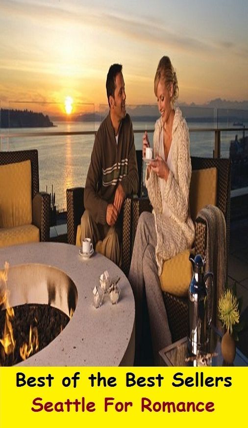 Best of the best sellers Seattle For Romance ( travel, driving, excursion, flying, movement, navigation, ride, sailing, sightseeing, tour, trip, journey, amusement, enjoyment, fun, hobby, pleasure, relaxation, refreshment )