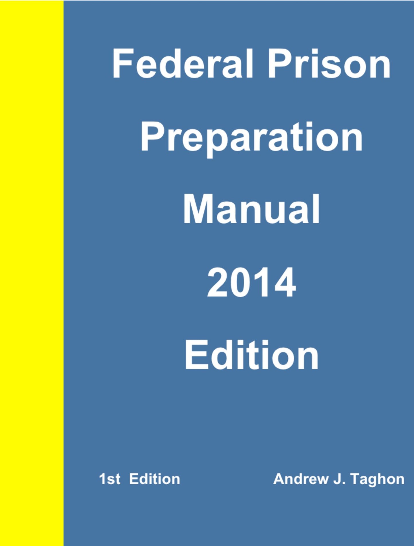 Federal Prison Preparation Manual