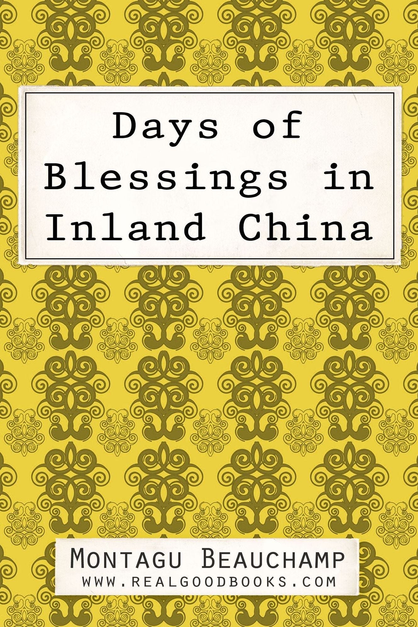 Days of Blessings in Inland China