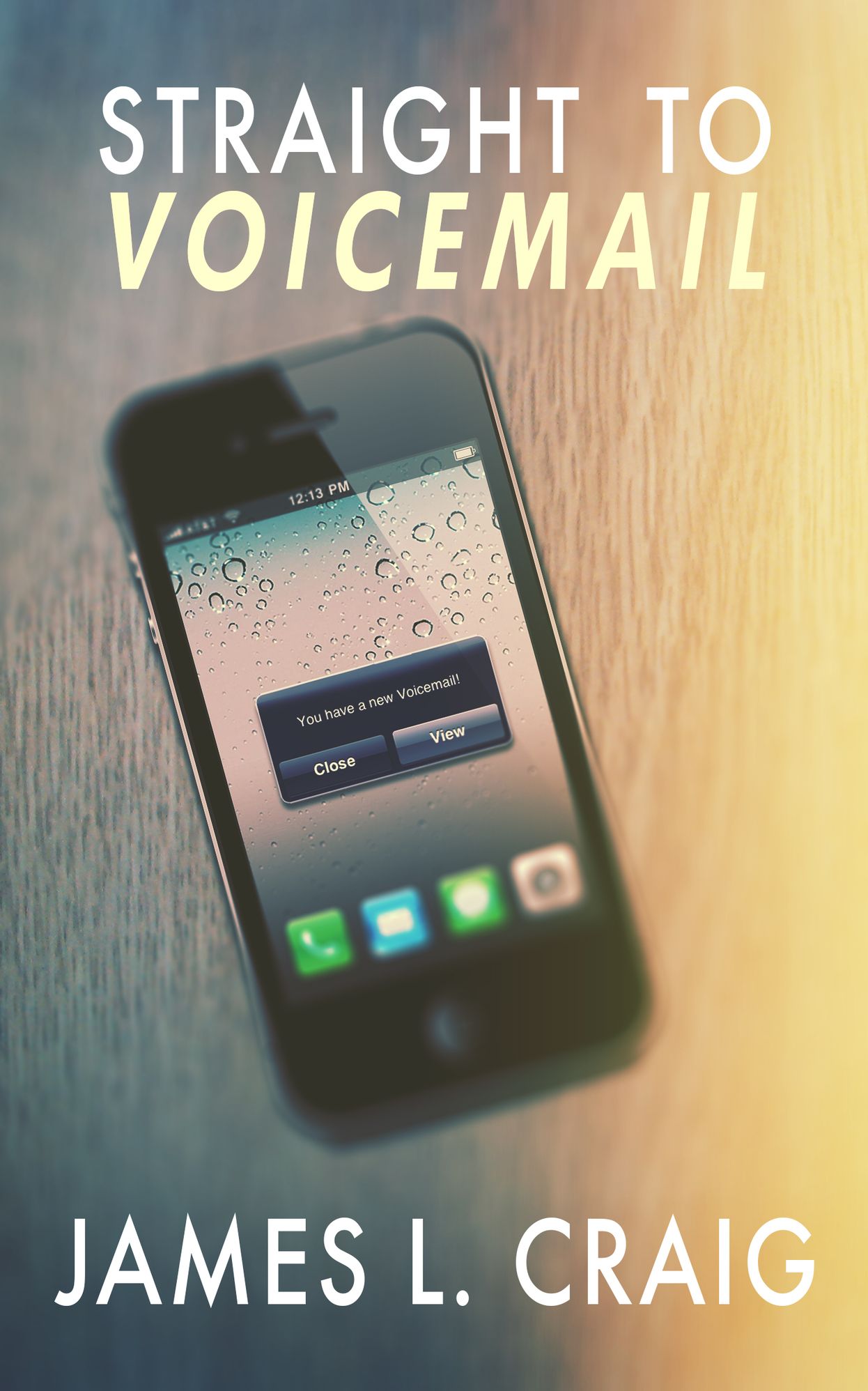 Straight to Voicemail