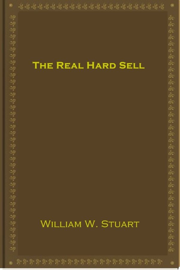 The Real Hard Sell
