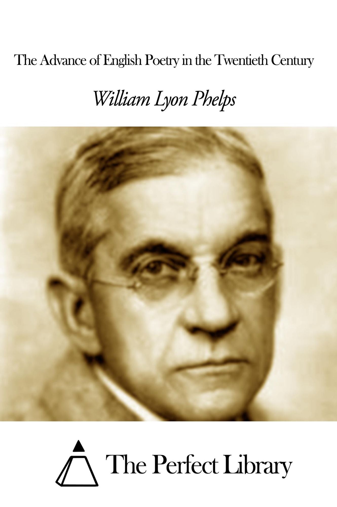 The Advance of English Poetry in the Twentieth Century