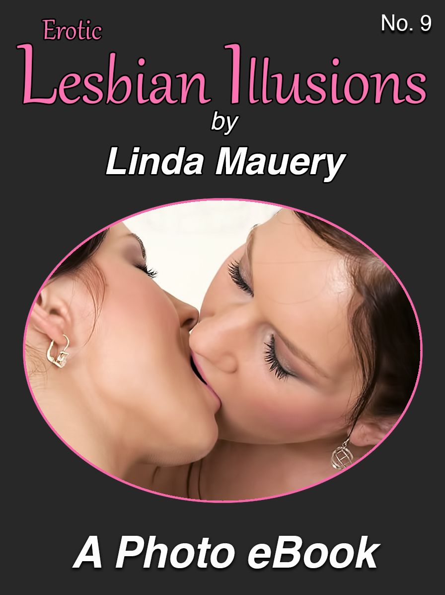 Erotic Lesbian Illusions, No. 9 (Uncensored)
