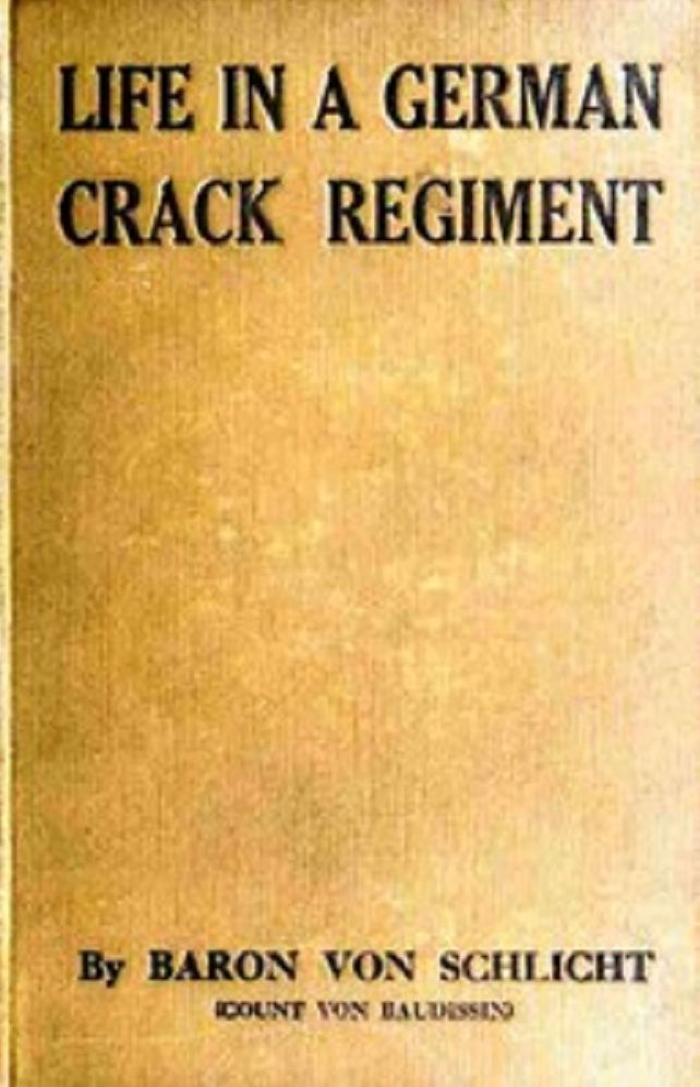 Life in a German Crack Regiment