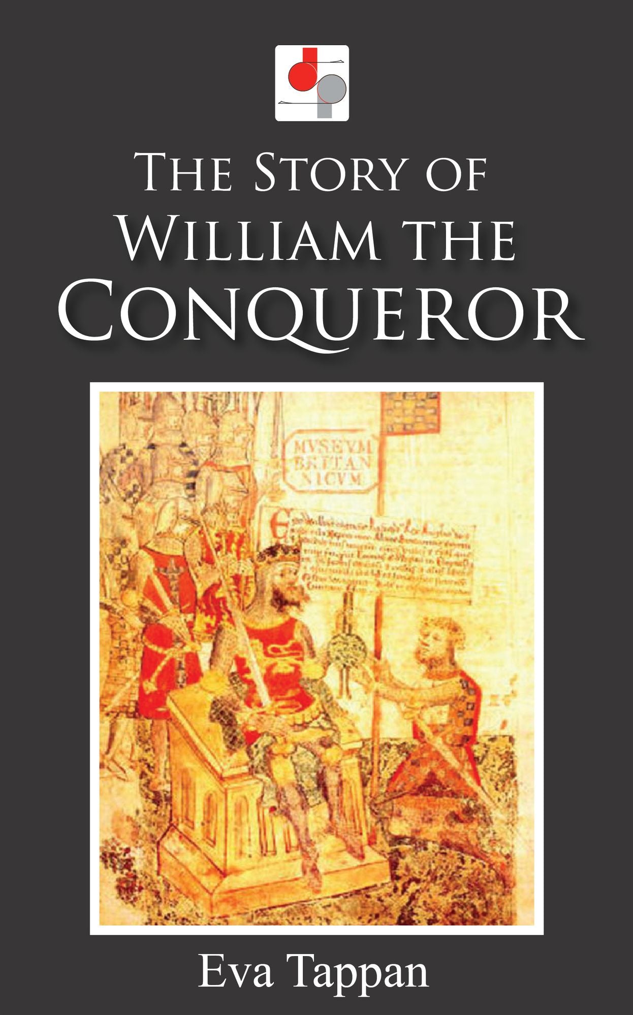 The Story of William the Conqueror