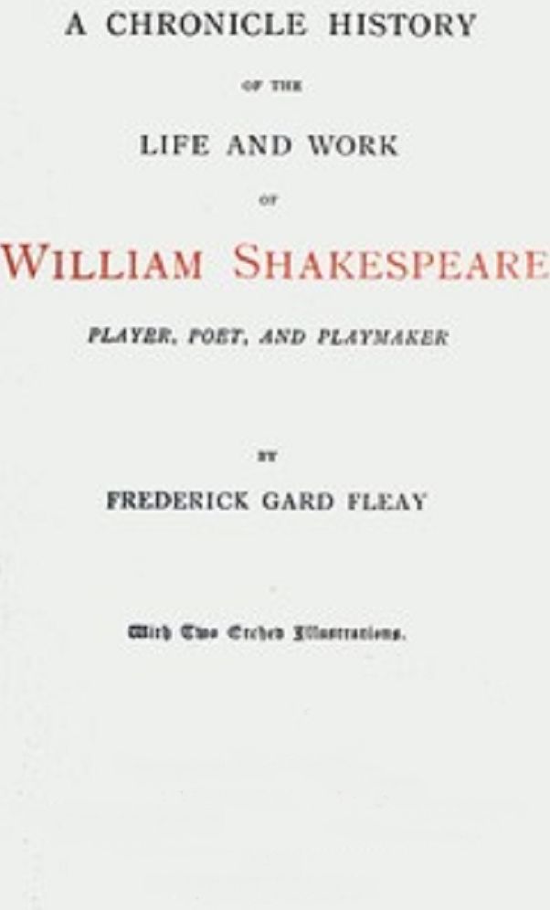 A Chronicle History of the Life and Work of William Shakespeare