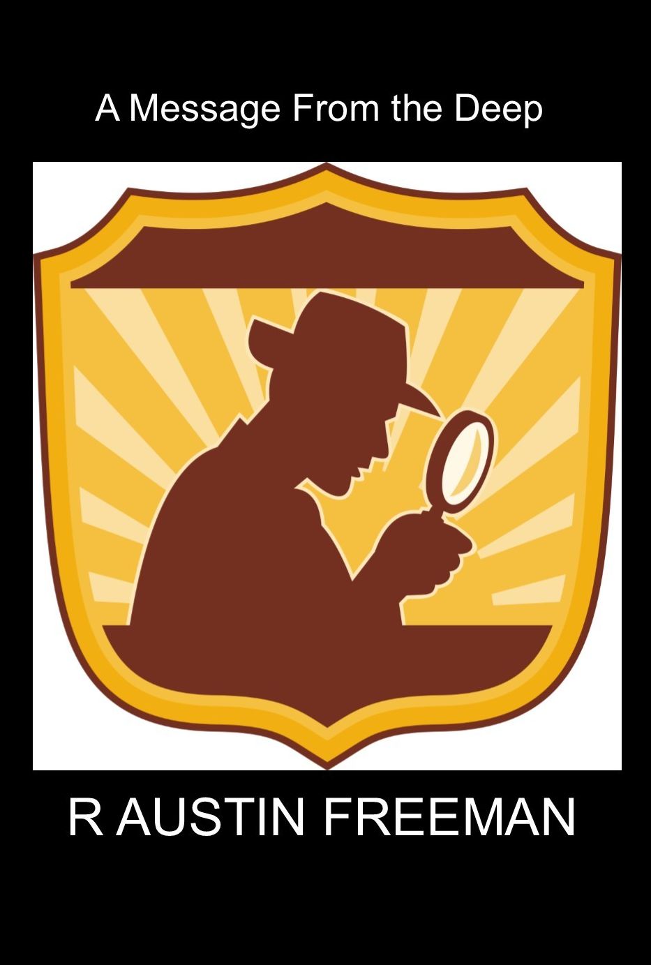 A Message From the Deep: A Dr John Thorndyke Mystery