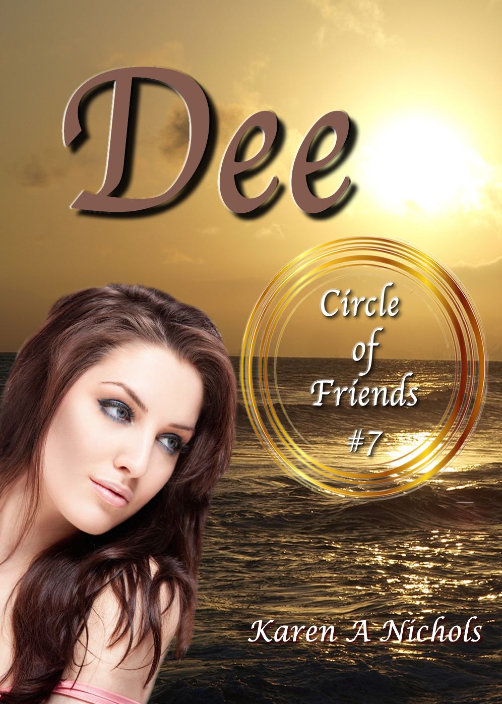 Circle of Friends: #7 Dee
