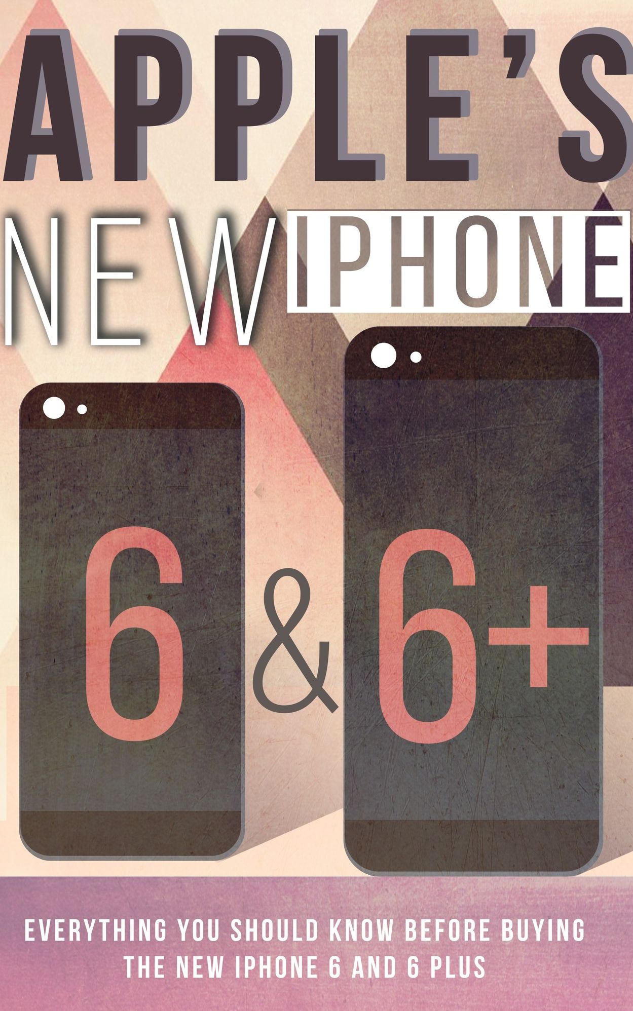 Apple's New iPhone 6 and 6 Plus