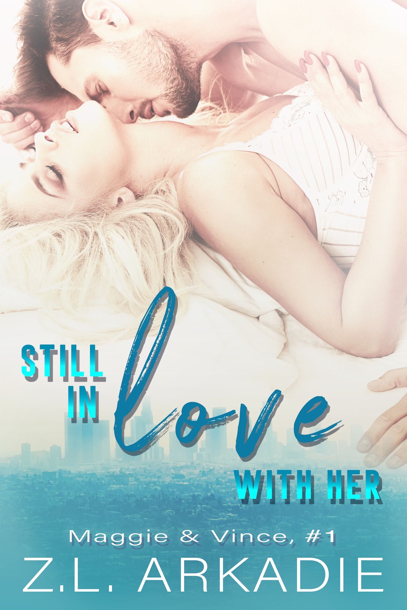 Still In Love With Her (Maggie & Vince, 1)