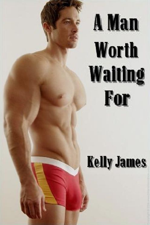 A Man Worth Waiting For