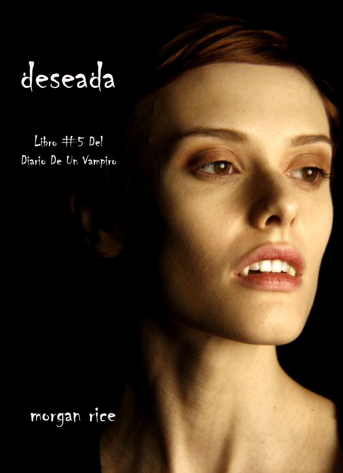 Deseada (Libro #5 Del Diario De Un Vampiro)