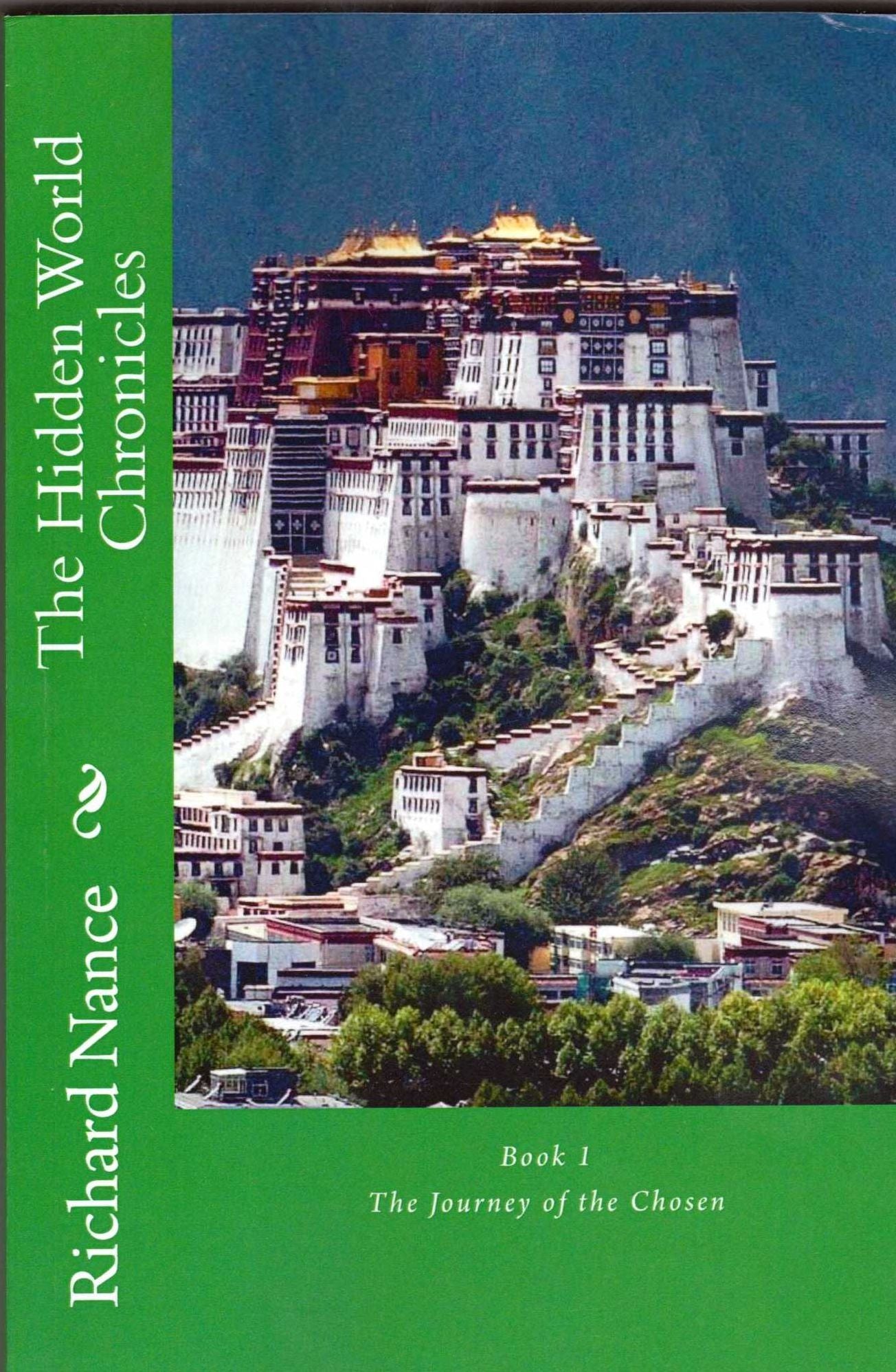 The Hidden World Chronicles: Book 1 The Journey of the Chosen