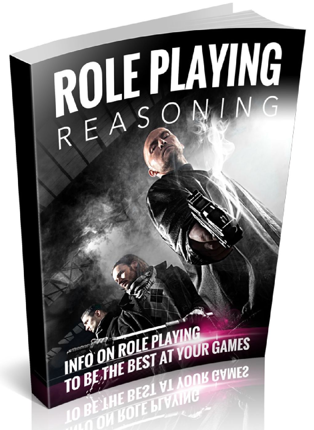 ROLE PLAYING REASONING - INFO ON ROLE PLAYING TO BE THE BEST AT YOUR GAMES