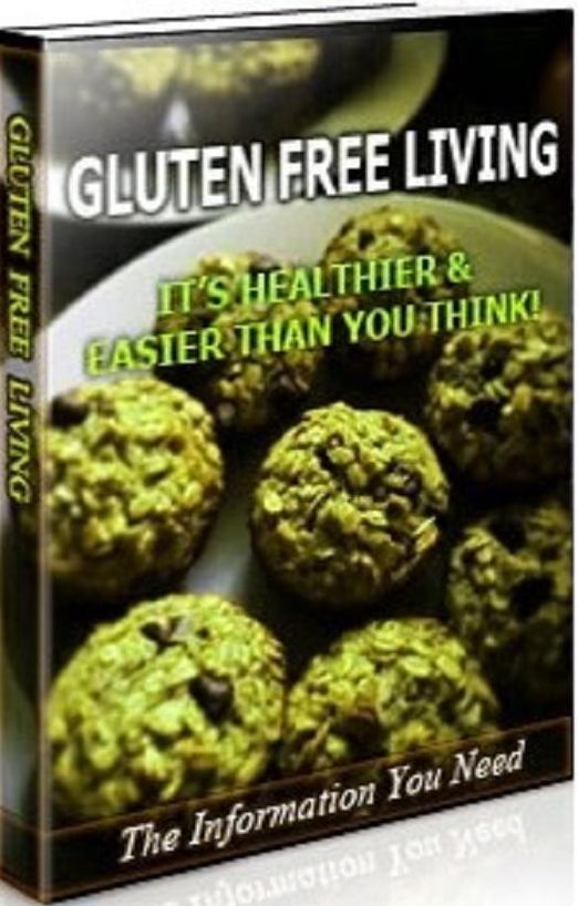 eBook about Gluten Free Living - If you are interested in making positive changes for yourself and for your household?