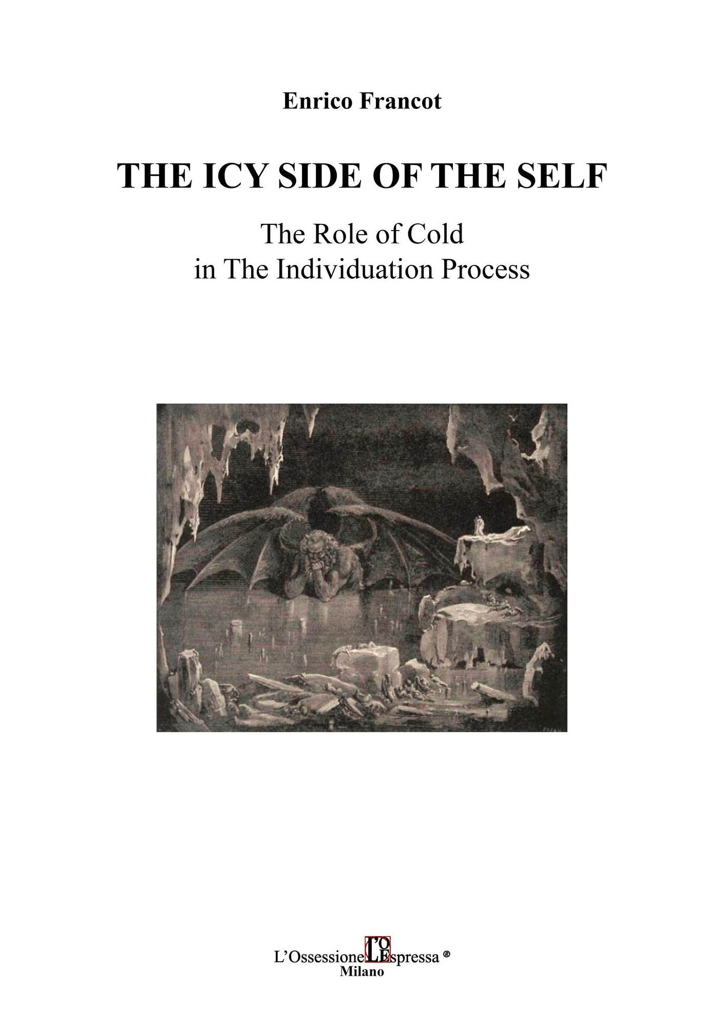 THE ICY SIDE OF THE SELF The Role of Cold in The Individuation Process