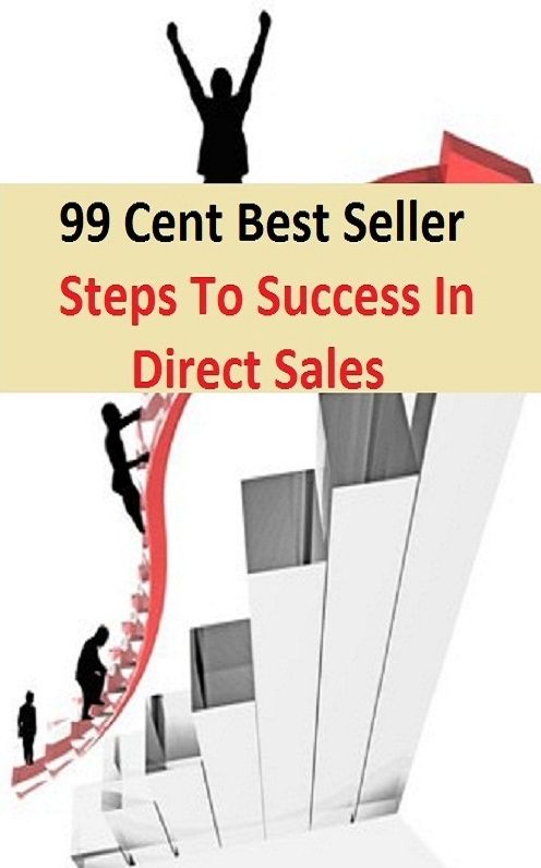 99 Cent Best Seller Steps To Success In Direct Sales ( Managing a Business, Running a Business, Energy Efficiency, Energy Saving, Energy Efficiency, Home Based Businesses, Saving Energy, Office Equipment, Marketing More, Business Owner )