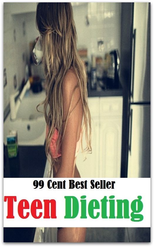 99 Cent Best Seller Teen Dieting ( decrease, maintain, High-protein diets, Low-fat diets, All-vegetable diets, Dieting Myths, weight loss tools, calorie counting, Food Dieting, Dieting Calculator )