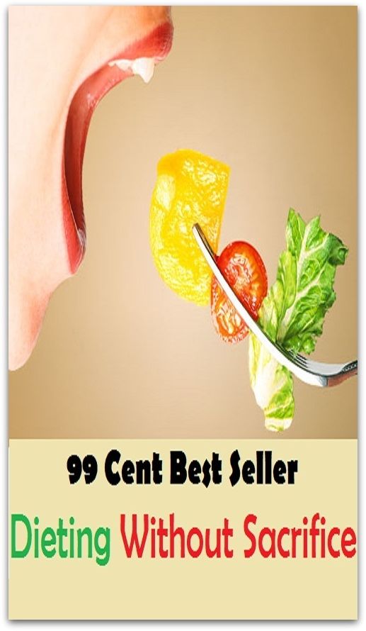 99 Cent Best Seller Dieting Without Sacrifice ( decrease, maintain, High-protein diets, Low-fat diets, All-vegetable diets, Dieting Myths, weight loss tools, calorie counting, Food Dieting, Dieting Calculator )