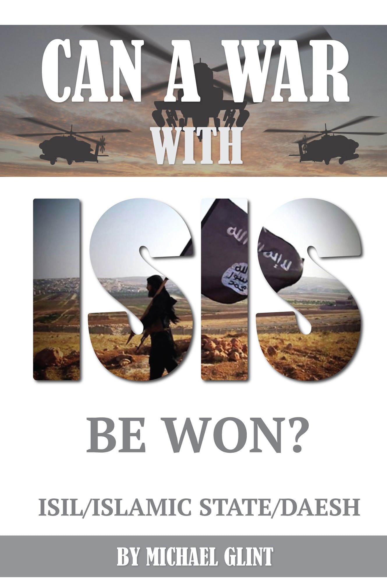 Can a War With Isis Be Won? ISIL/Islamic State/Daesh