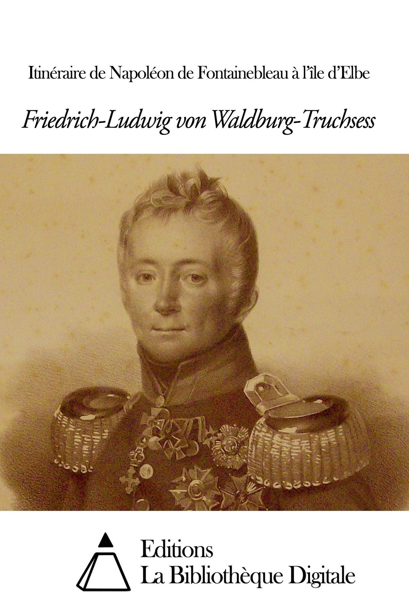 Itinéraire de Napoléon de Fontainebleau à ll